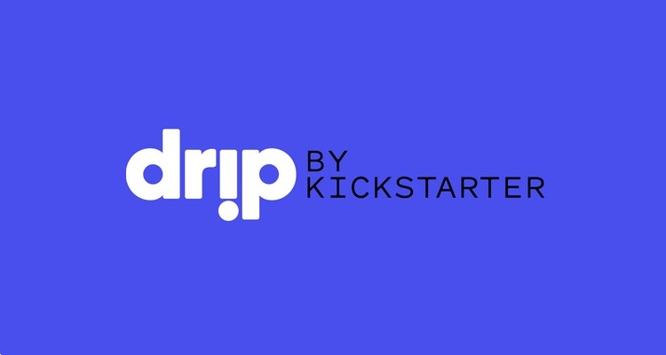 Kickstarter Wants to Destroy Patreon — Starting With 'Drip'