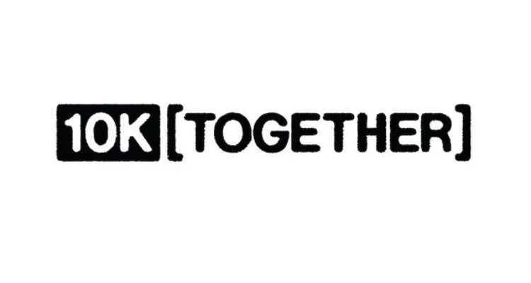10K together