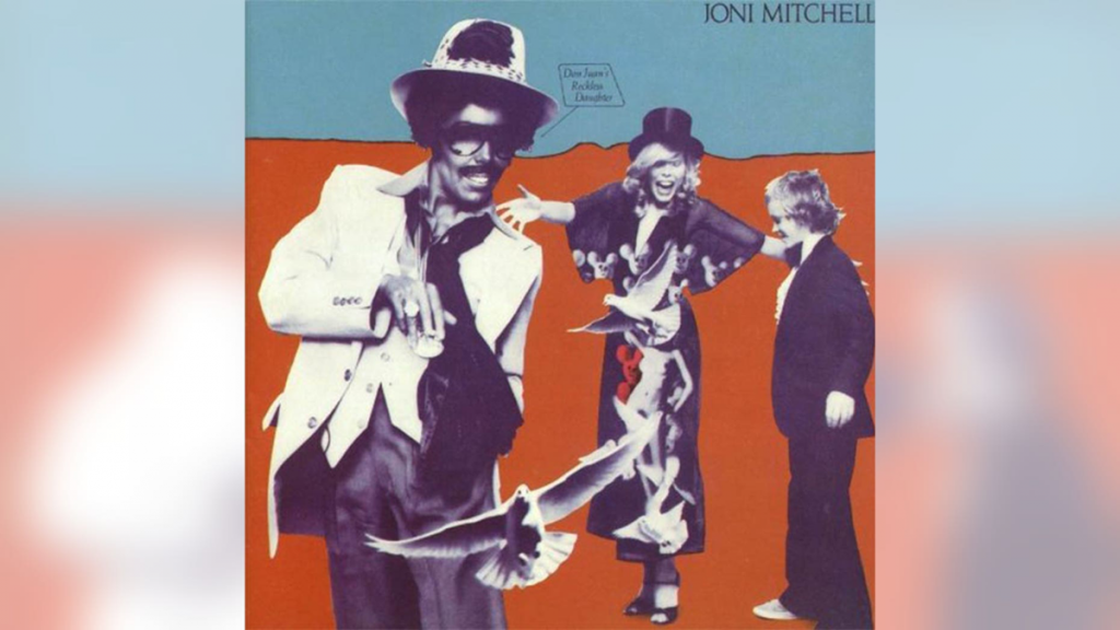 The cover of Joni Mitchell's 1976 album, Don Juan's Reckless Daughter, which features the singer donning blackface (left) as her 'pimp alter-ego'