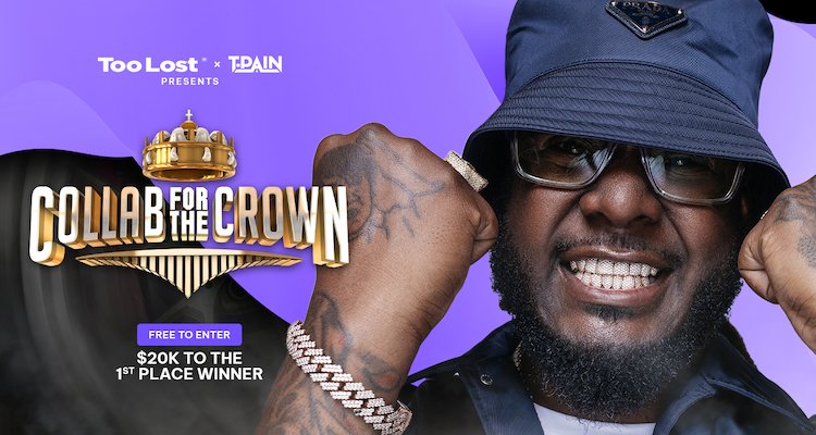 Digital music distribution platform Too Lost is hosting a series of ‘Collab For The Crown’ contests. T-Pain will host the first contest beginning November 29th. 