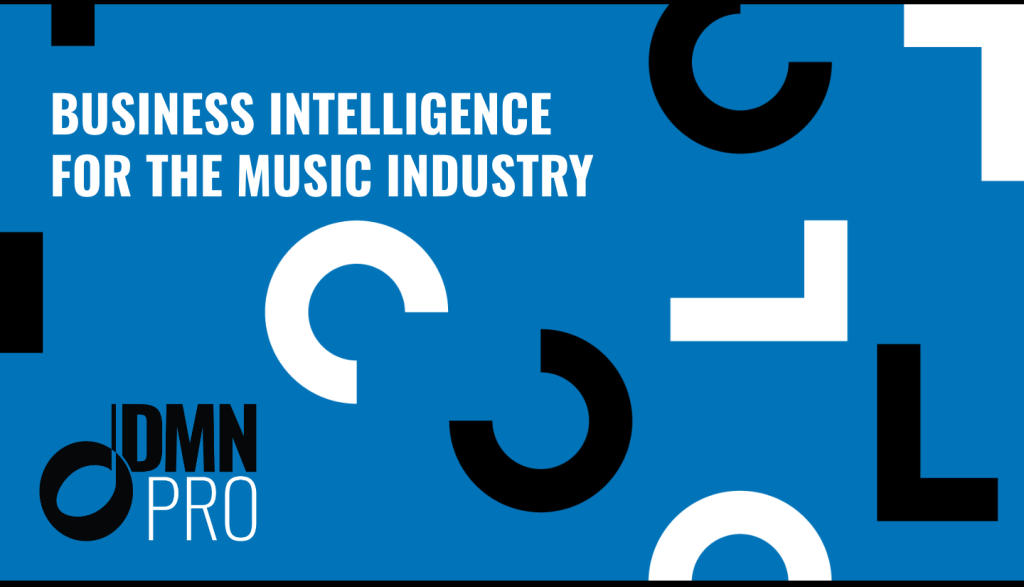 DMN Pro: Business Intelligence for the Music Industry